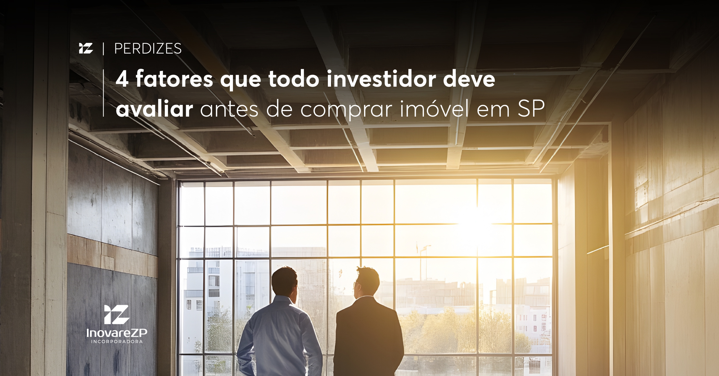 4 fatores que todo investidor deve avaliar antes de comprar imóvel em SP